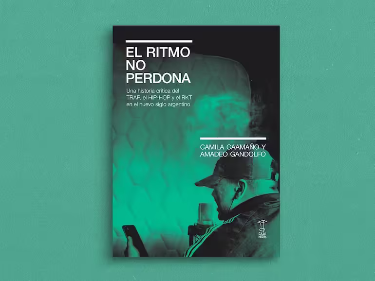 Portada de El ritmo no perdona: la historia del trap, hip hop y RKT argentino hecha libro